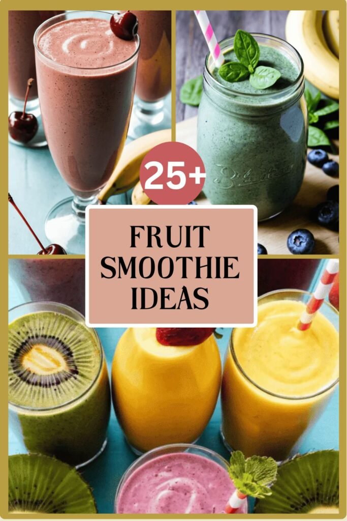 Fruit Smoothie Ideas 