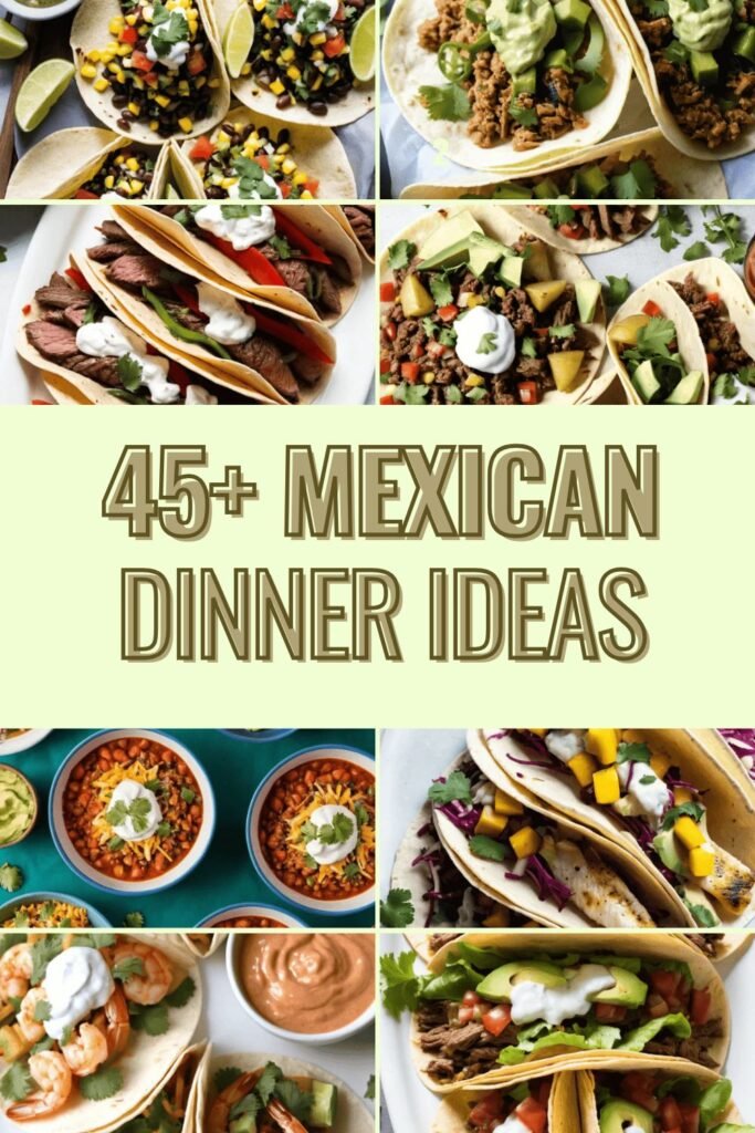 Mexican Dinner Ideas